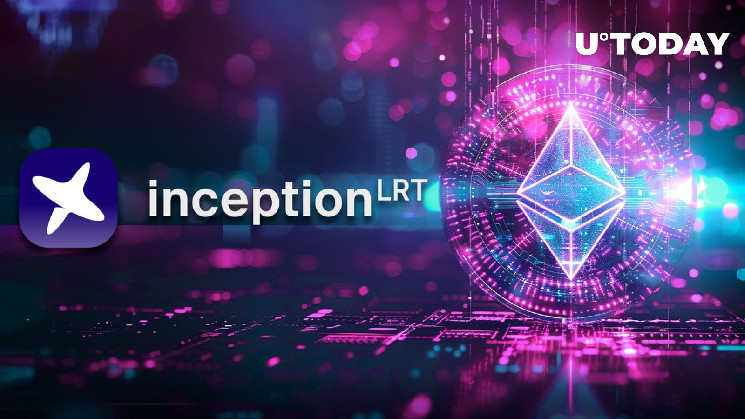InceptionLRT fait progresser le segment du Liquid Resttaking sur Ethereum (ETH)